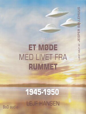cover image of Et møde med livet fra rummet--År 1945--1950 (uforkortet)